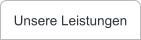 Unsere Leistungen