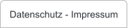Datenschutz - Impressum