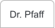 Dr. Pfaff