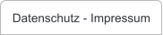 Datenschutz - Impressum